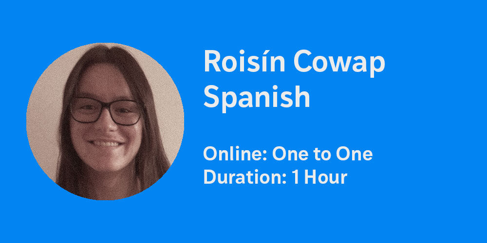 Roisín Cowap Spanish